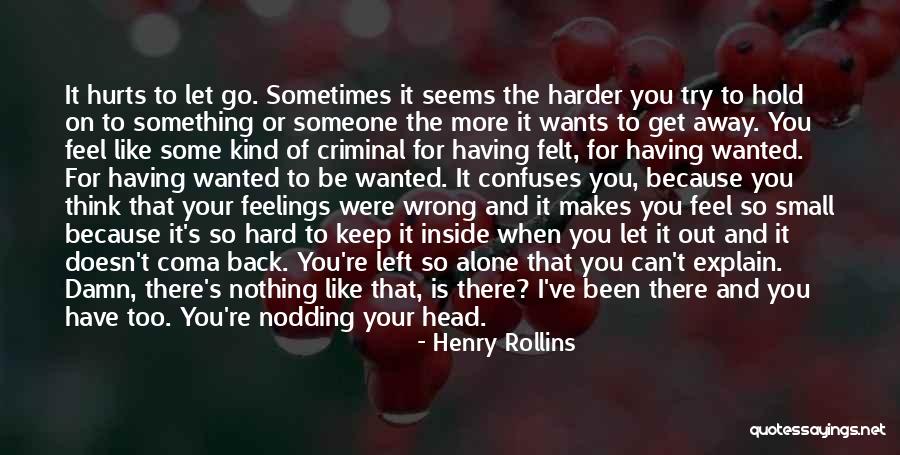 Explain Your Love Quotes By Henry Rollins