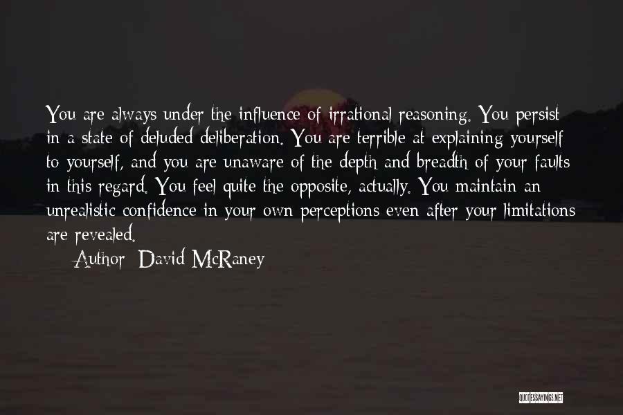 Explaining How You Feel Quotes By David McRaney