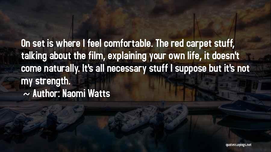 Explaining How You Feel Quotes By Naomi Watts