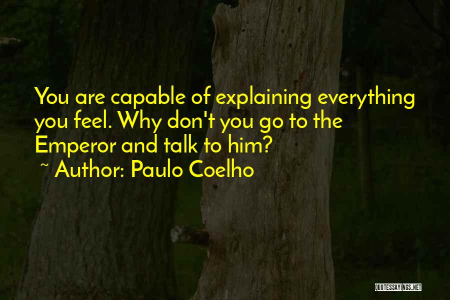 Explaining How You Feel Quotes By Paulo Coelho