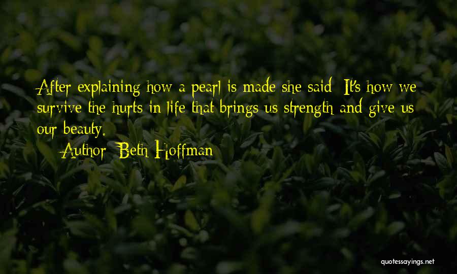 Explaining Life Quotes By Beth Hoffman