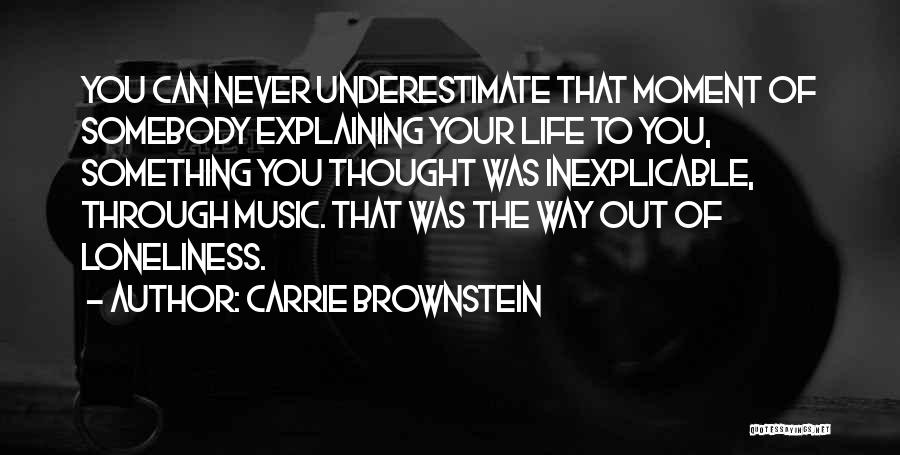 Explaining Life Quotes By Carrie Brownstein