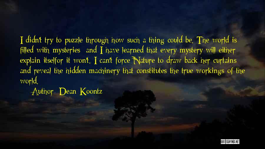 Explaining Life Quotes By Dean Koontz