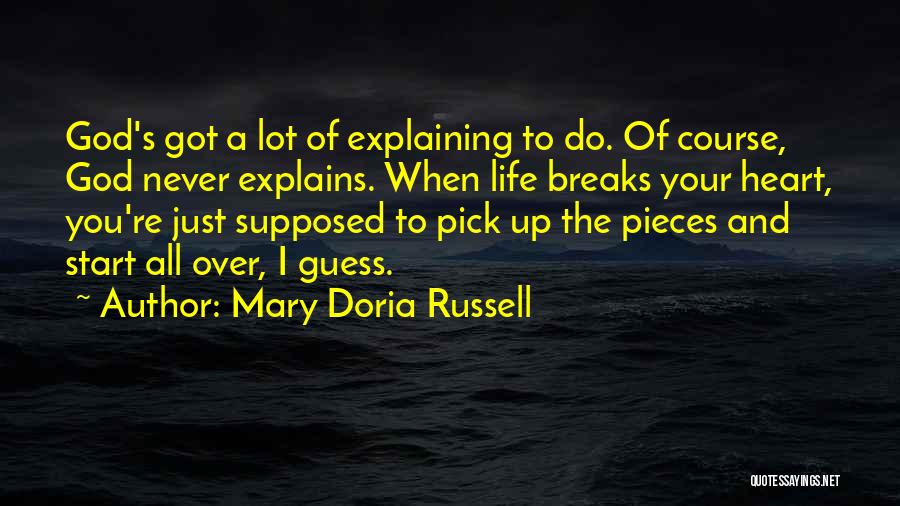 Explaining Life Quotes By Mary Doria Russell