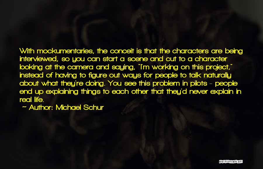 Explaining Life Quotes By Michael Schur