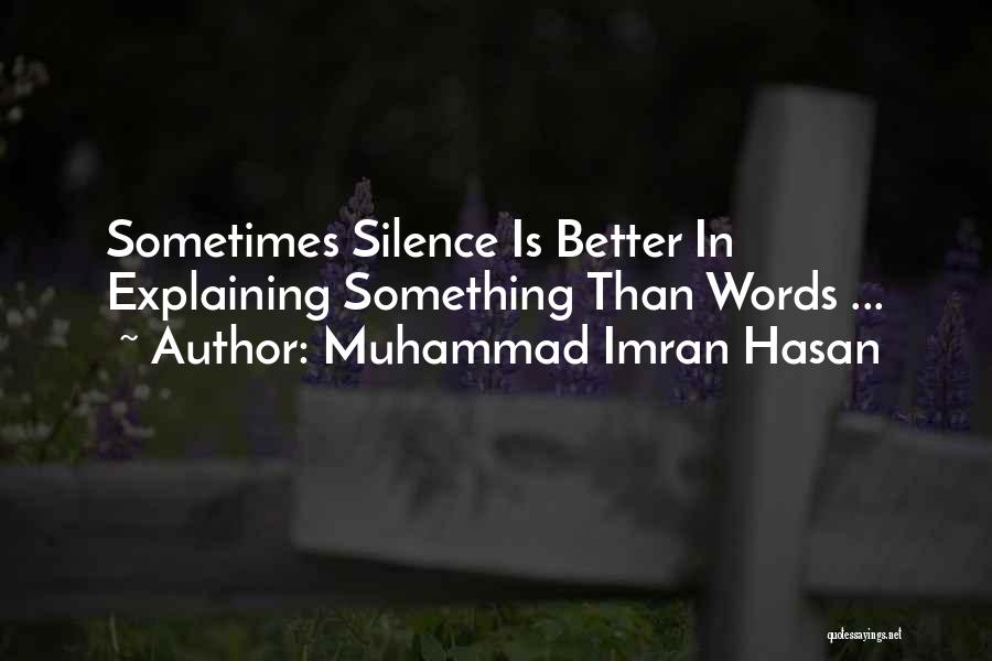Explaining Life Quotes By Muhammad Imran Hasan