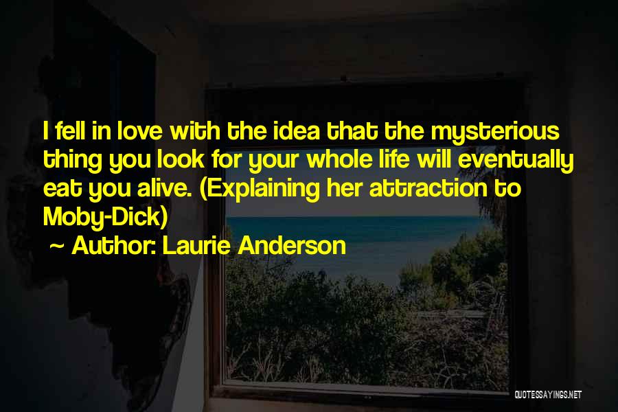 Explaining Love Quotes By Laurie Anderson