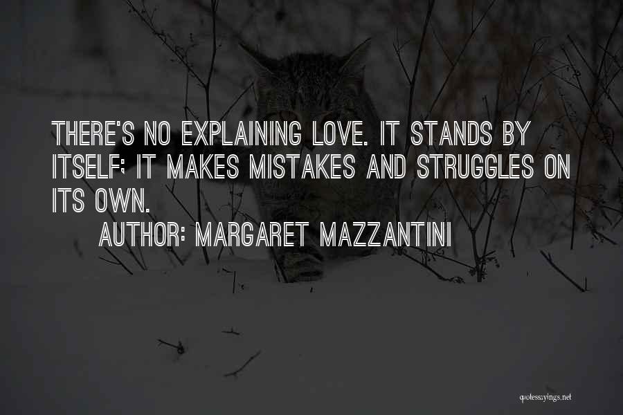 Explaining Love Quotes By Margaret Mazzantini