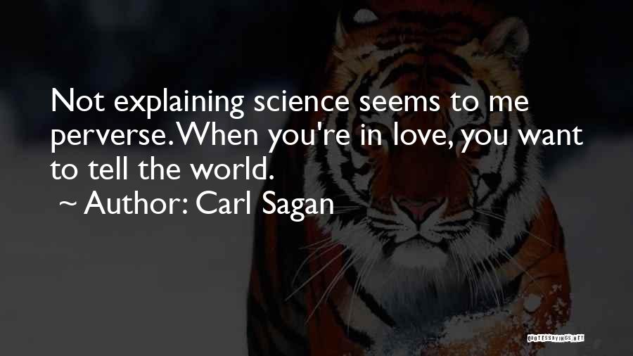 Explaining My Love Quotes By Carl Sagan