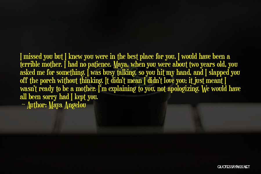 Explaining My Love Quotes By Maya Angelou