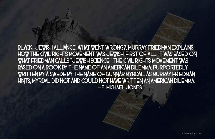 Explains It All Quotes By E. Michael Jones Explains It All Quotes By E. Michael Jones