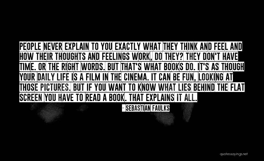 Explains It All Quotes By Sebastian Faulks Explains It All Quotes By Sebastian Faulks