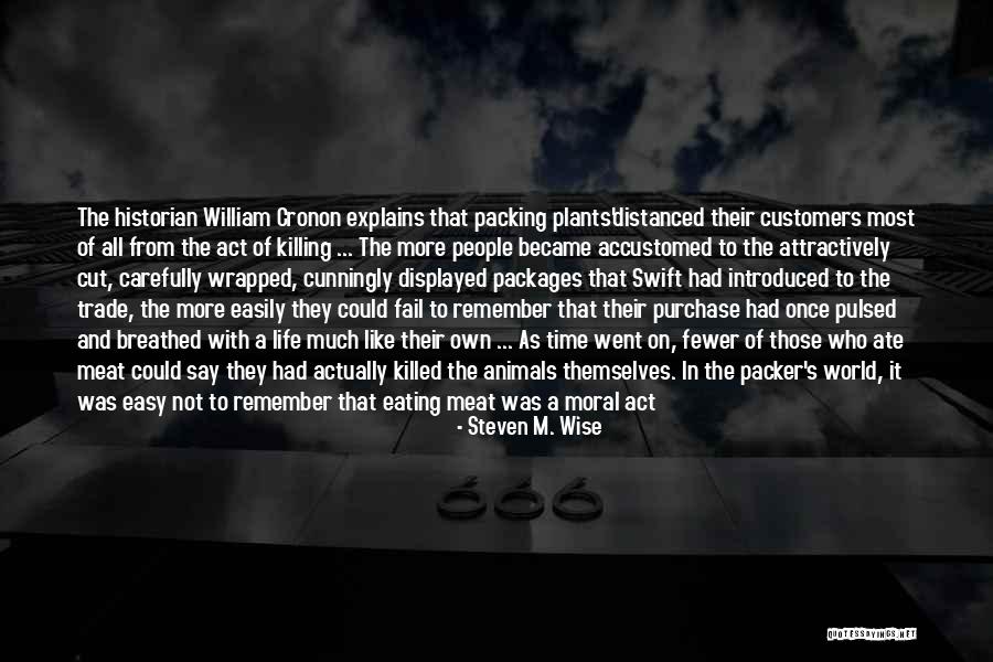 Explains It All Quotes By Steven M. Wise Explains It All Quotes By Steven M. Wise