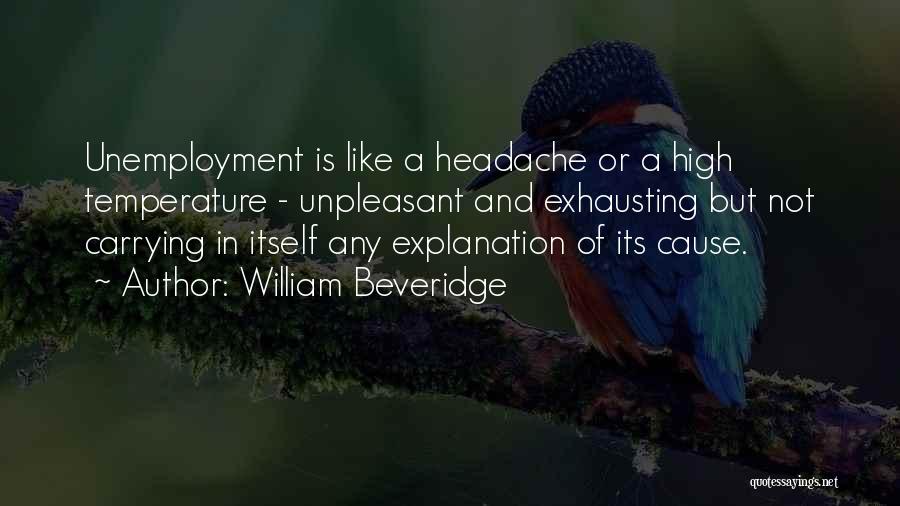 Explanation Quotes By William Beveridge