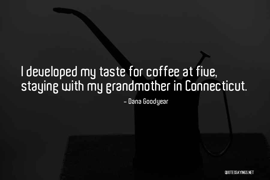 Explianed Quotes By Dana Goodyear Explianed Quotes By Dana Goodyear