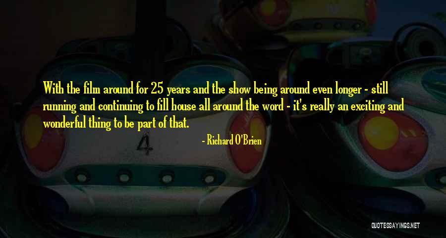 Explicamat11ano Quotes By Richard O'Brien Explicamat11ano Quotes By Richard O'Brien