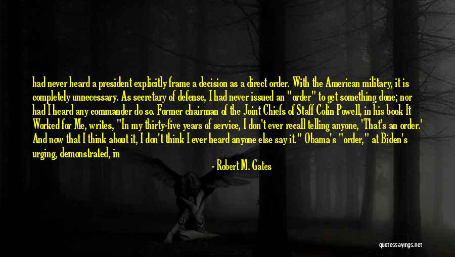 Explicitly Quotes By Robert M. Gates Explicitly Quotes By Robert M. Gates