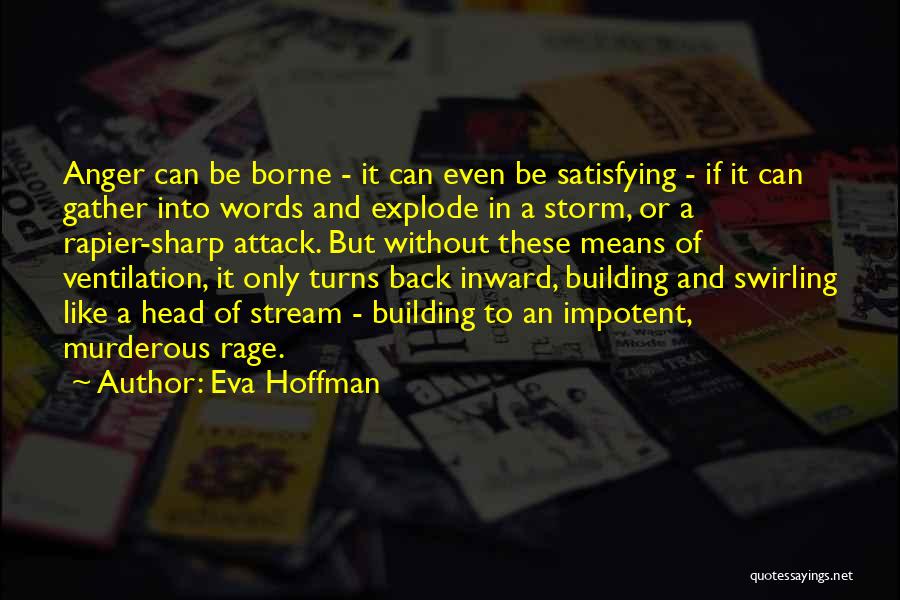 Explode Quotes By Eva Hoffman