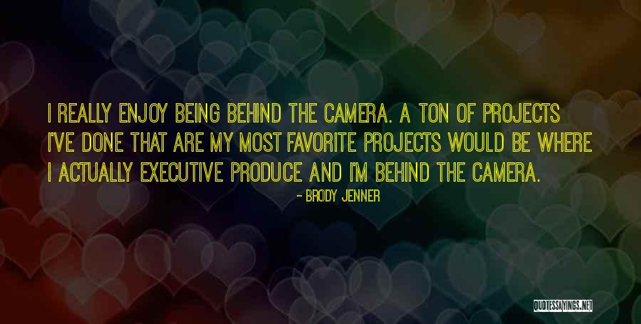Explodes When You Shoot Quotes By Brody Jenner Explodes When You Shoot Quotes By Brody Jenner