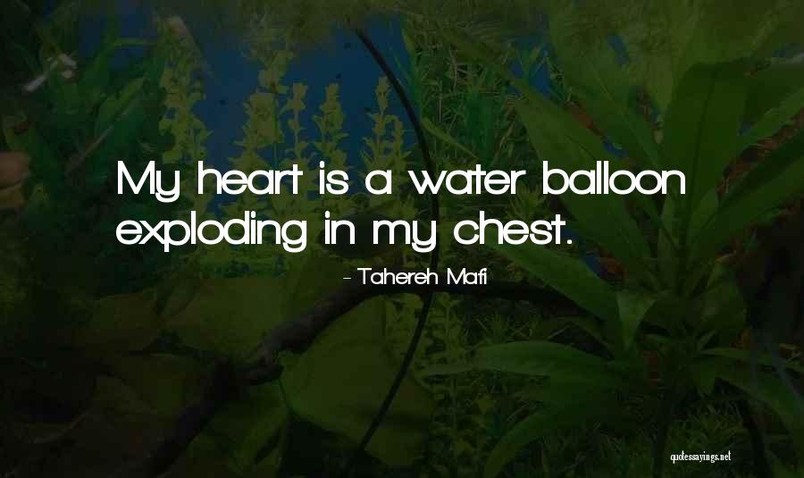 Exploding Heart Quotes By Tahereh Mafi Exploding Heart Quotes By Tahereh Mafi