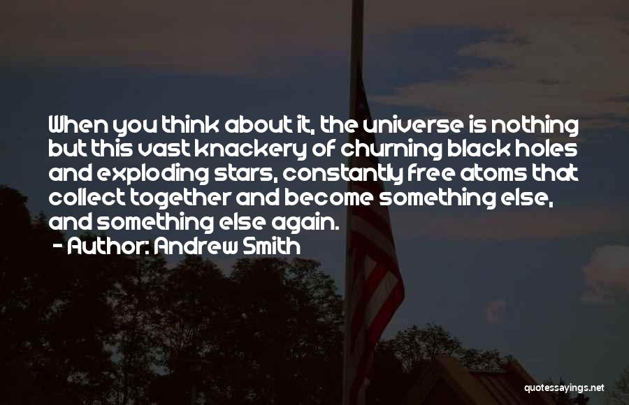 Exploding Stars Quotes By Andrew Smith