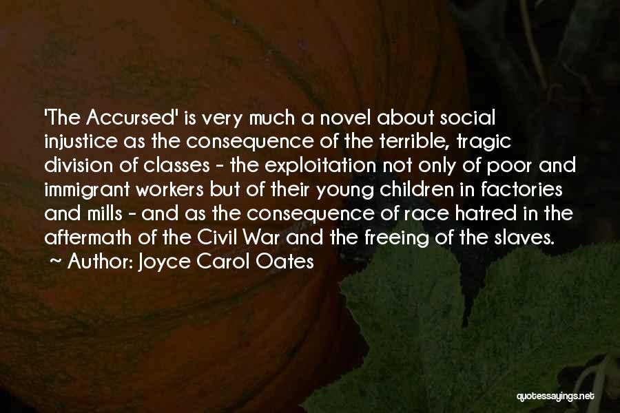 Exploitation Of Workers Quotes By Joyce Carol Oates