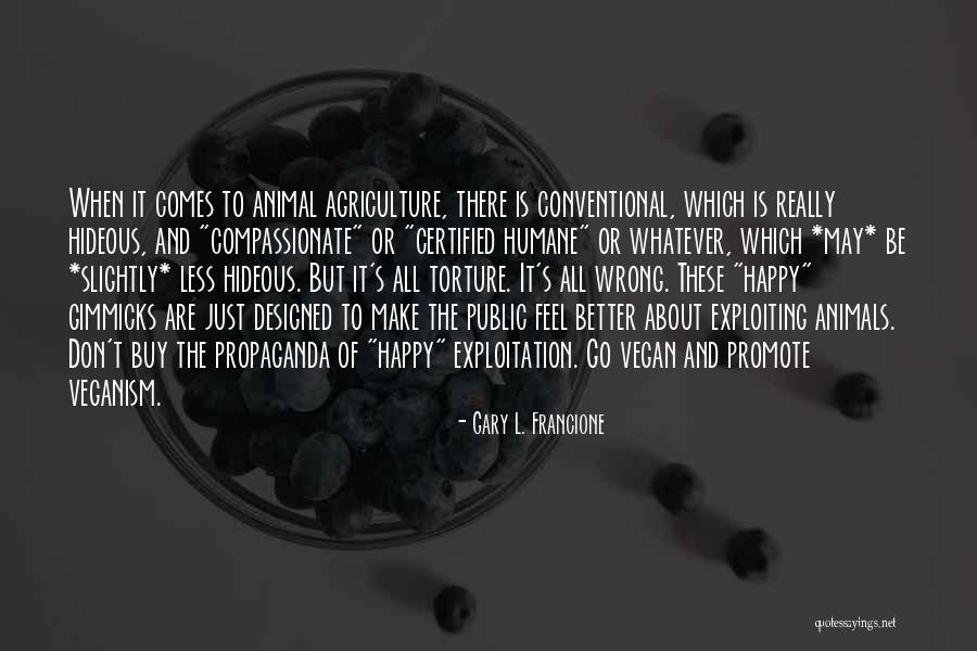 Exploiting Animals Quotes By Gary L. Francione Exploiting Animals Quotes By Gary L. Francione