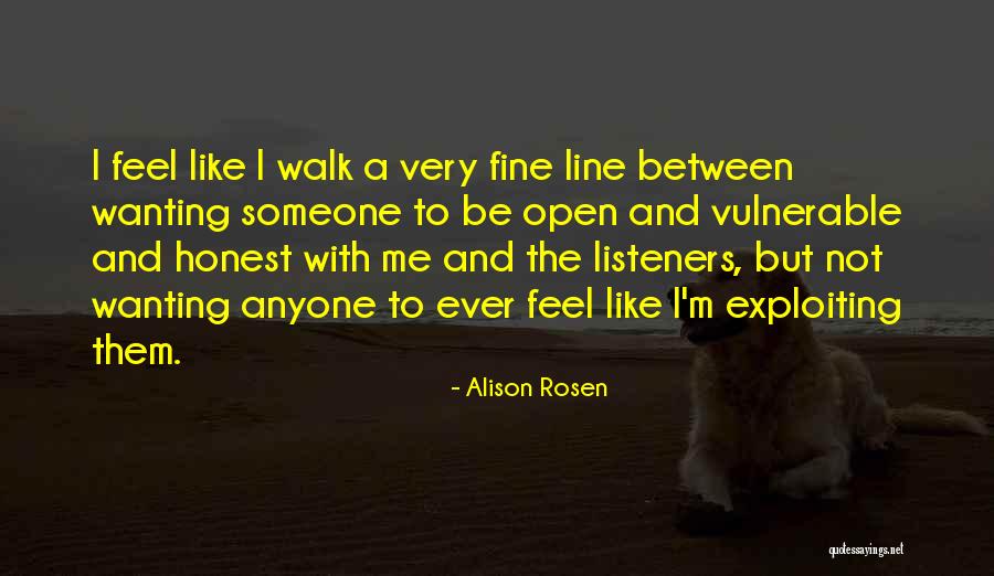 Exploiting Others Quotes By Alison Rosen Exploiting Others Quotes By Alison Rosen
