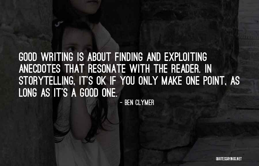 Exploiting Others Quotes By Ben Clymer