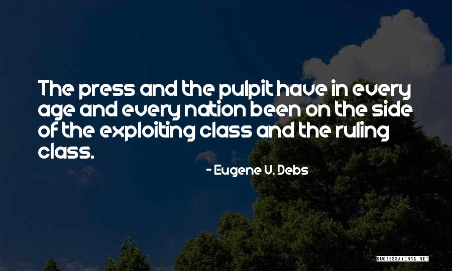 Exploiting Others Quotes By Eugene V. Debs