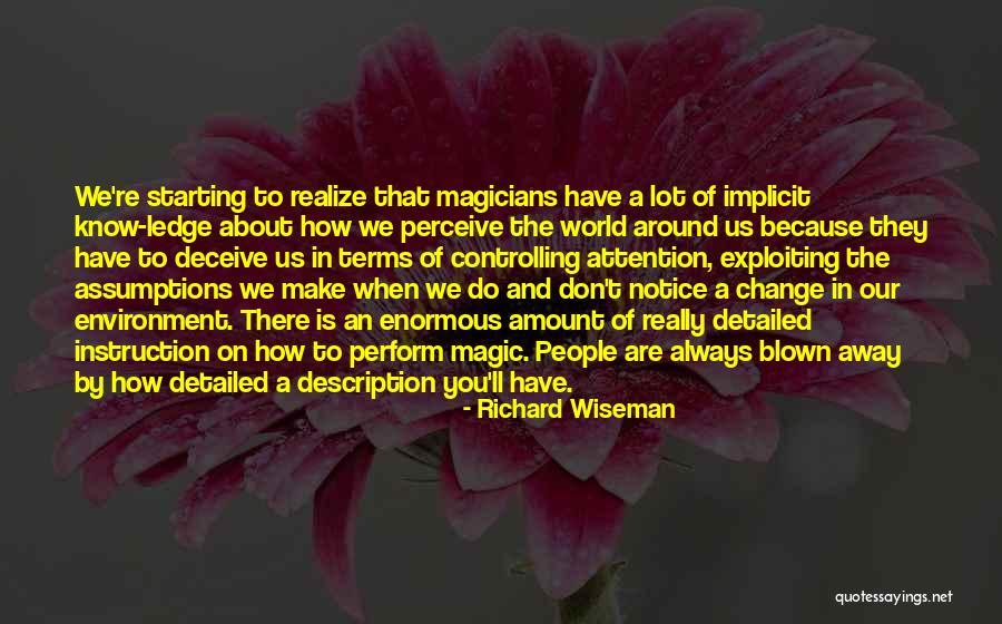 Exploiting People Quotes By Richard Wiseman Exploiting People Quotes By Richard Wiseman