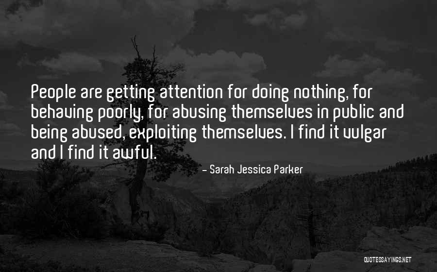 Exploiting People Quotes By Sarah Jessica Parker Exploiting People Quotes By Sarah Jessica Parker