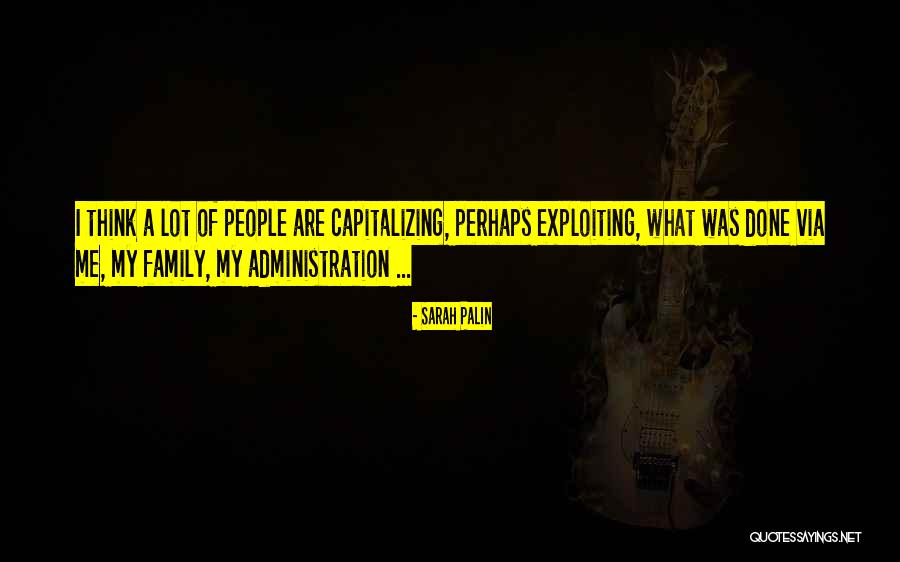 Exploiting People Quotes By Sarah Palin Exploiting People Quotes By Sarah Palin