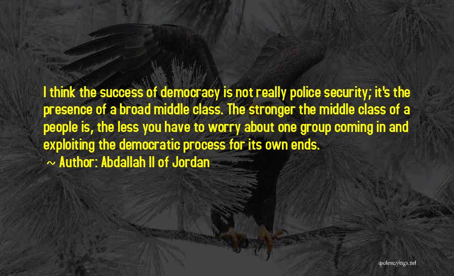 Exploiting Yourself Quotes By Abdallah II Of Jordan