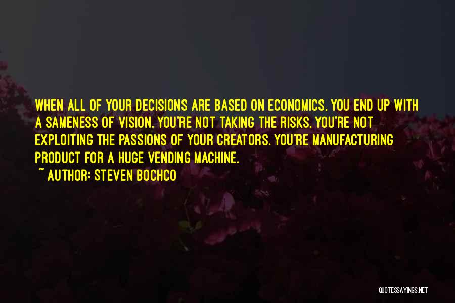 Exploiting Yourself Quotes By Steven Bochco