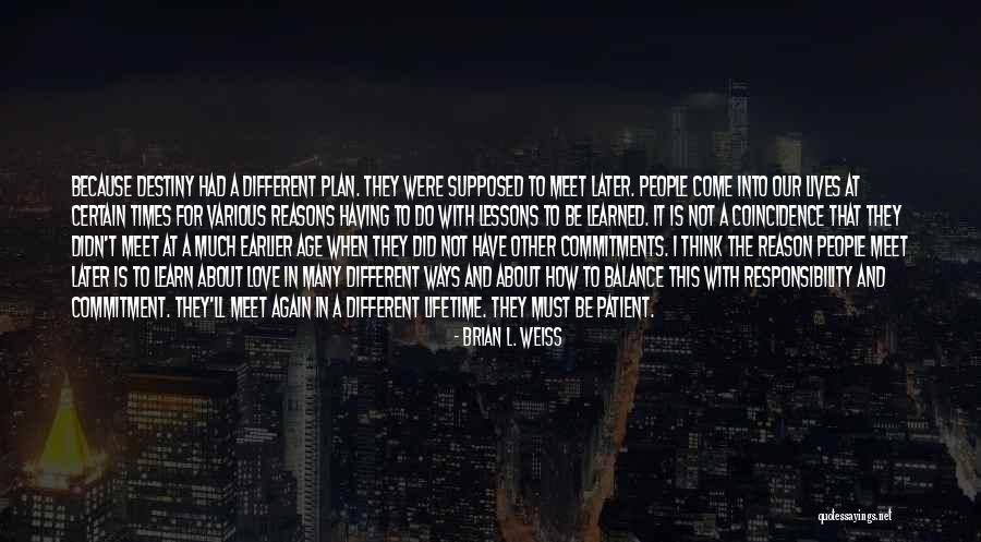 Exploits For Ragdoll Quotes By Brian L. Weiss Exploits For Ragdoll Quotes By Brian L. Weiss