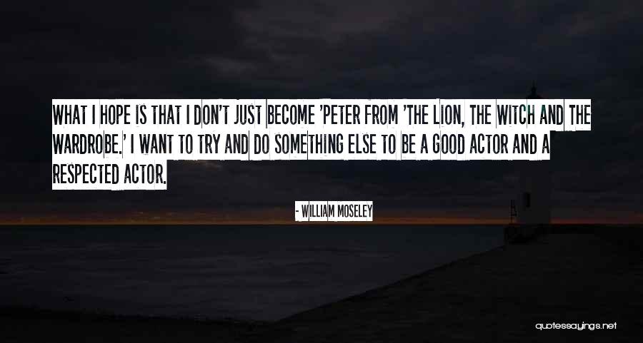 Exploradoras Spark Quotes By William Moseley Exploradoras Spark Quotes By William Moseley