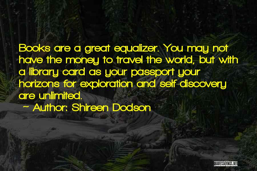 Exploration And Discovery Quotes By Shireen Dodson