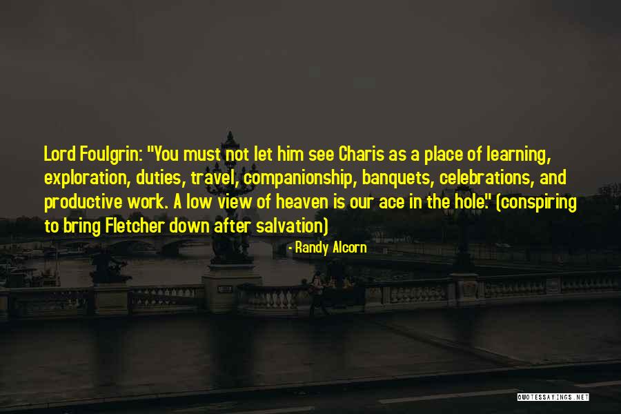 Exploration And Travel Quotes By Randy Alcorn Exploration And Travel Quotes By Randy Alcorn