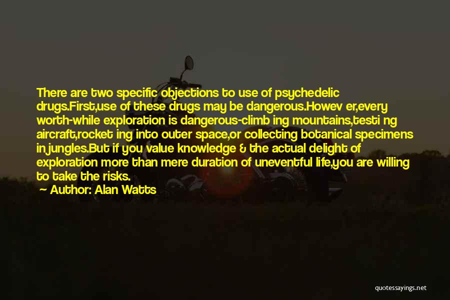 Exploration Of Life Quotes By Alan Watts