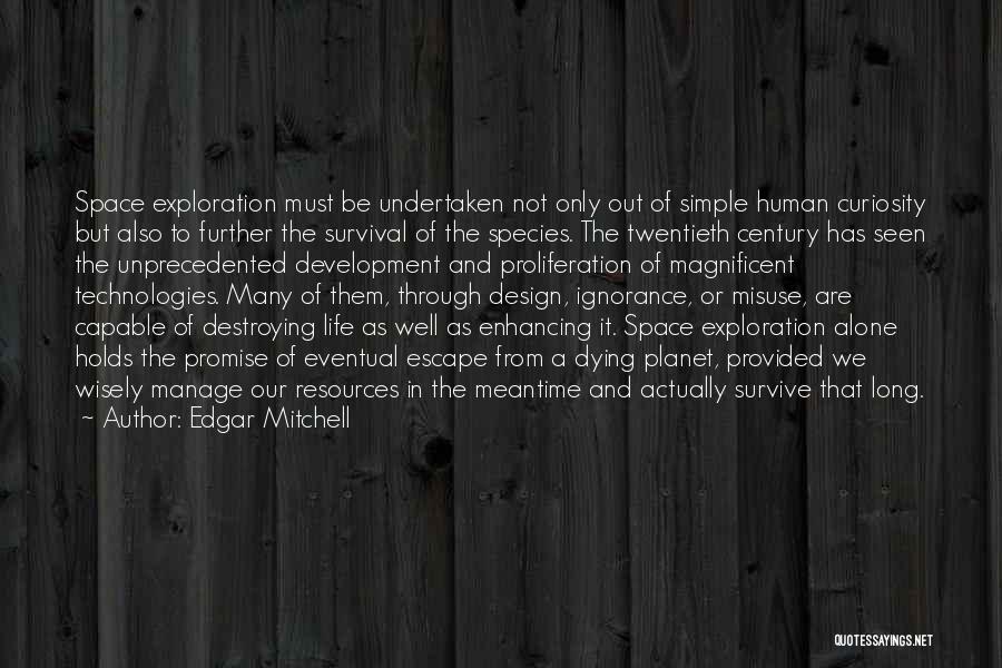 Exploration Of Life Quotes By Edgar Mitchell