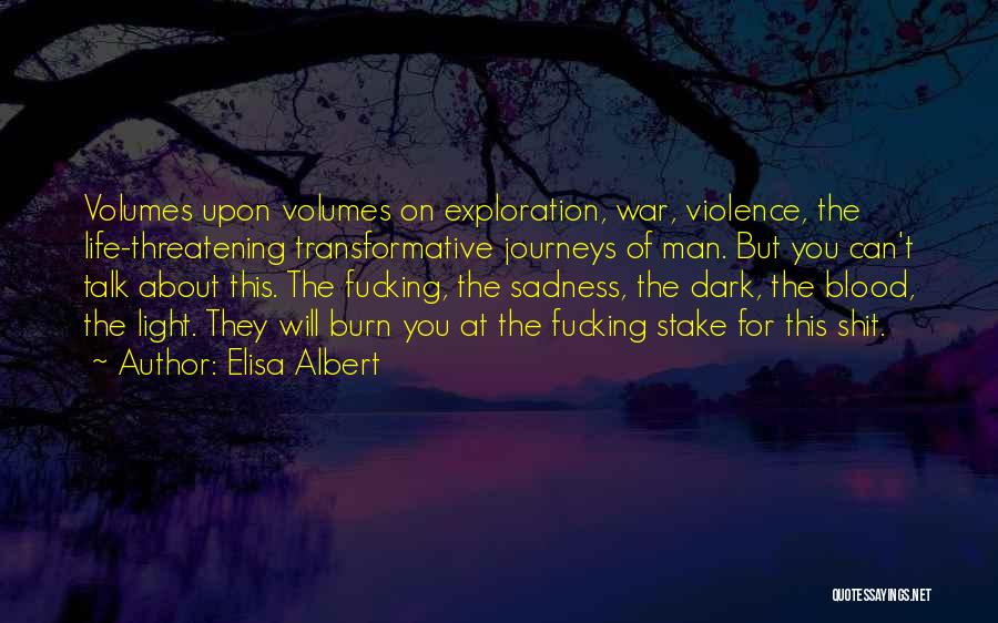 Exploration Of Life Quotes By Elisa Albert