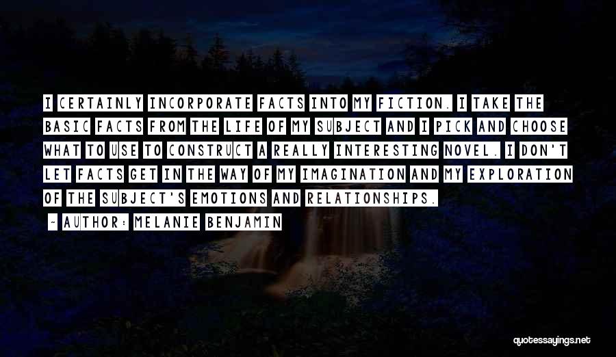 Exploration Of Life Quotes By Melanie Benjamin