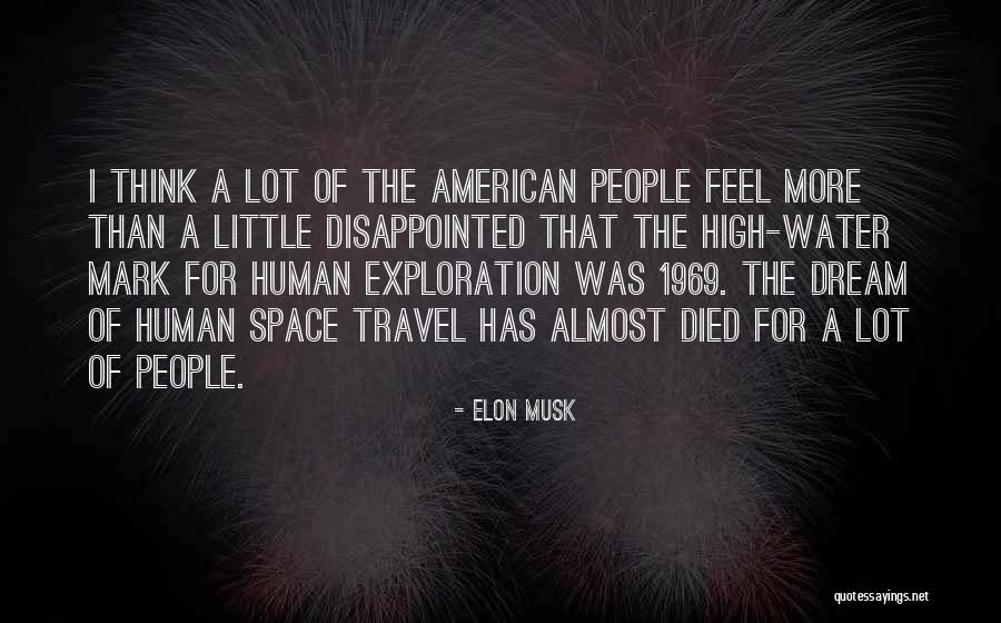 Exploration Of Space Quotes By Elon Musk