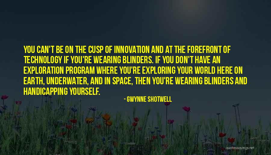 Exploration Of Space Quotes By Gwynne Shotwell