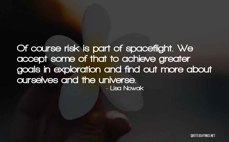 Exploration Of Space Quotes By Lisa Nowak