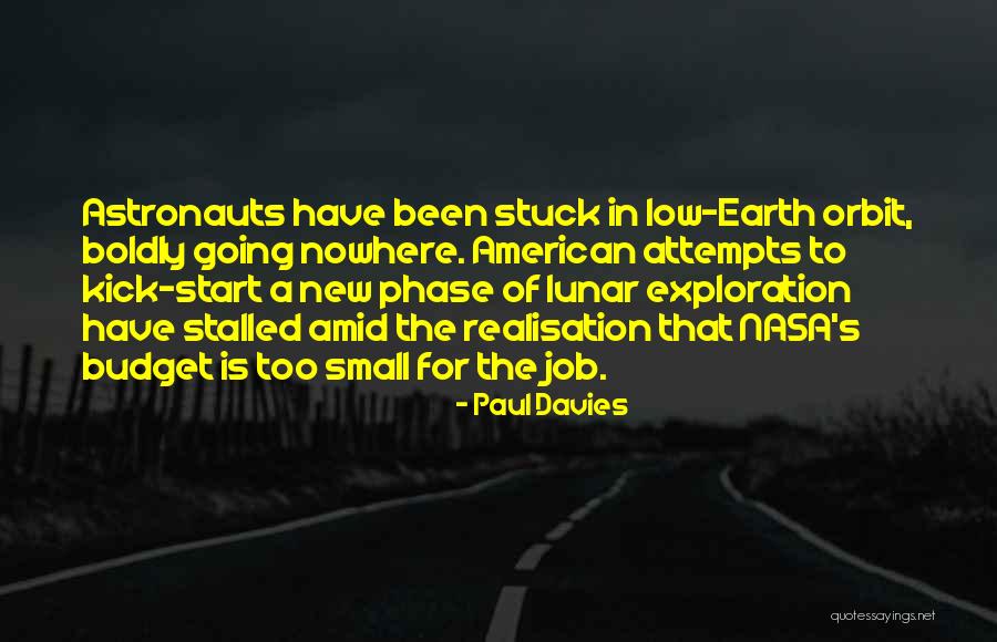 Exploration Of Space Quotes By Paul Davies