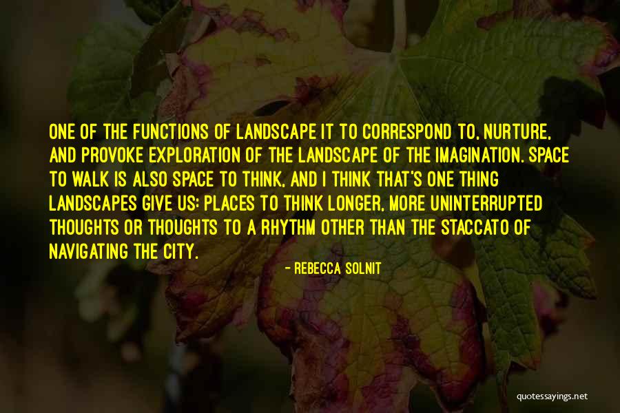 Exploration Of Space Quotes By Rebecca Solnit