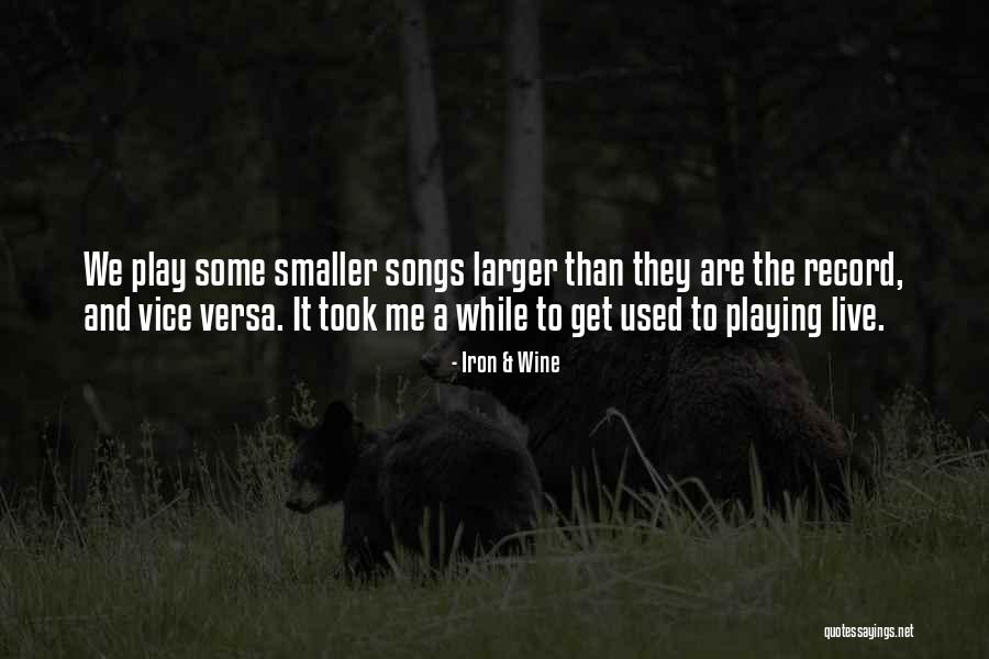 Explorations Academy Quotes By Iron & Wine Explorations Academy Quotes By Iron & Wine