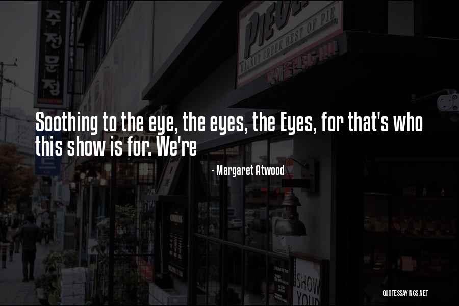 Explorations Academy Quotes By Margaret Atwood Explorations Academy Quotes By Margaret Atwood